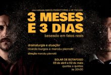 3 Meses e 3 Dias no Teatro Solar de Botafogo
