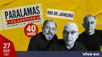 OS PARALAMAS DO SUCESSO - CLÁSSICOS no VIVO RIO